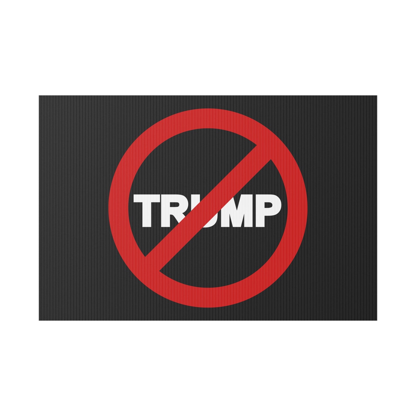 NO TRMP | Plastic Yard Sign