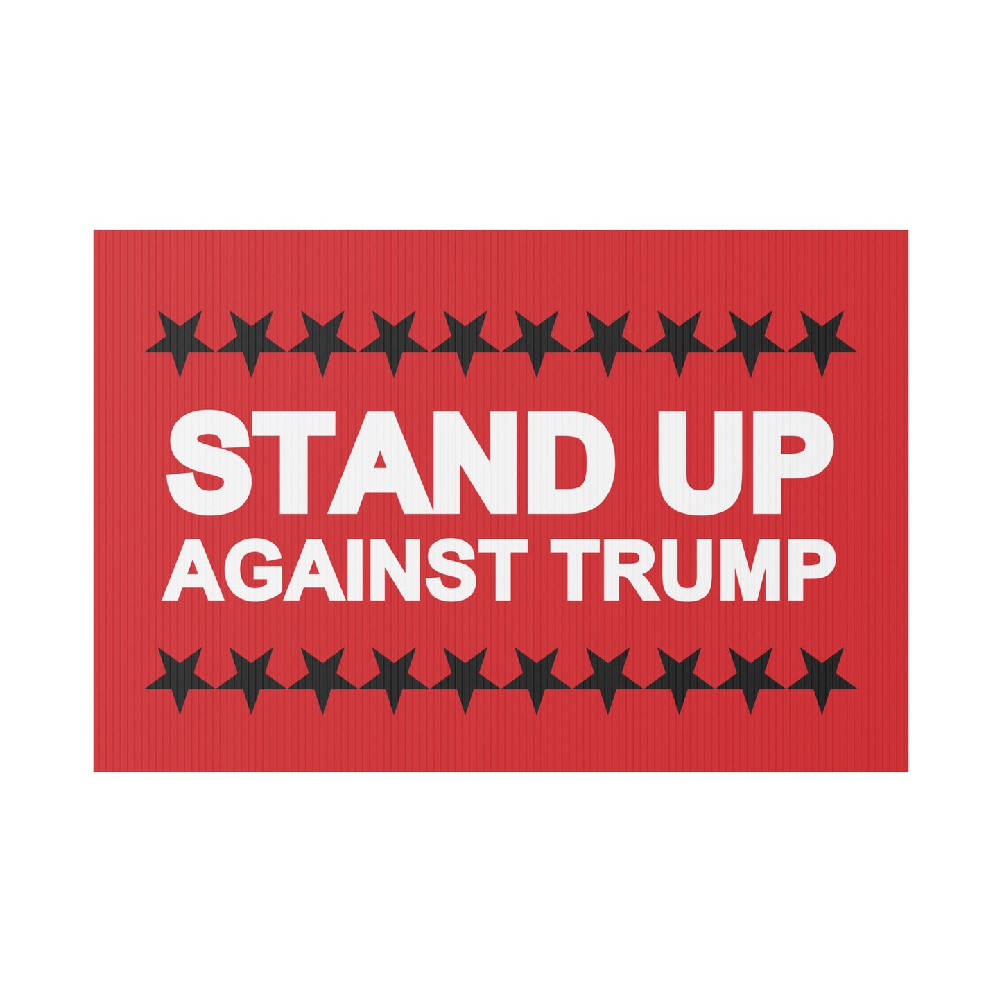 STAND UP | Plastic Yard Sign