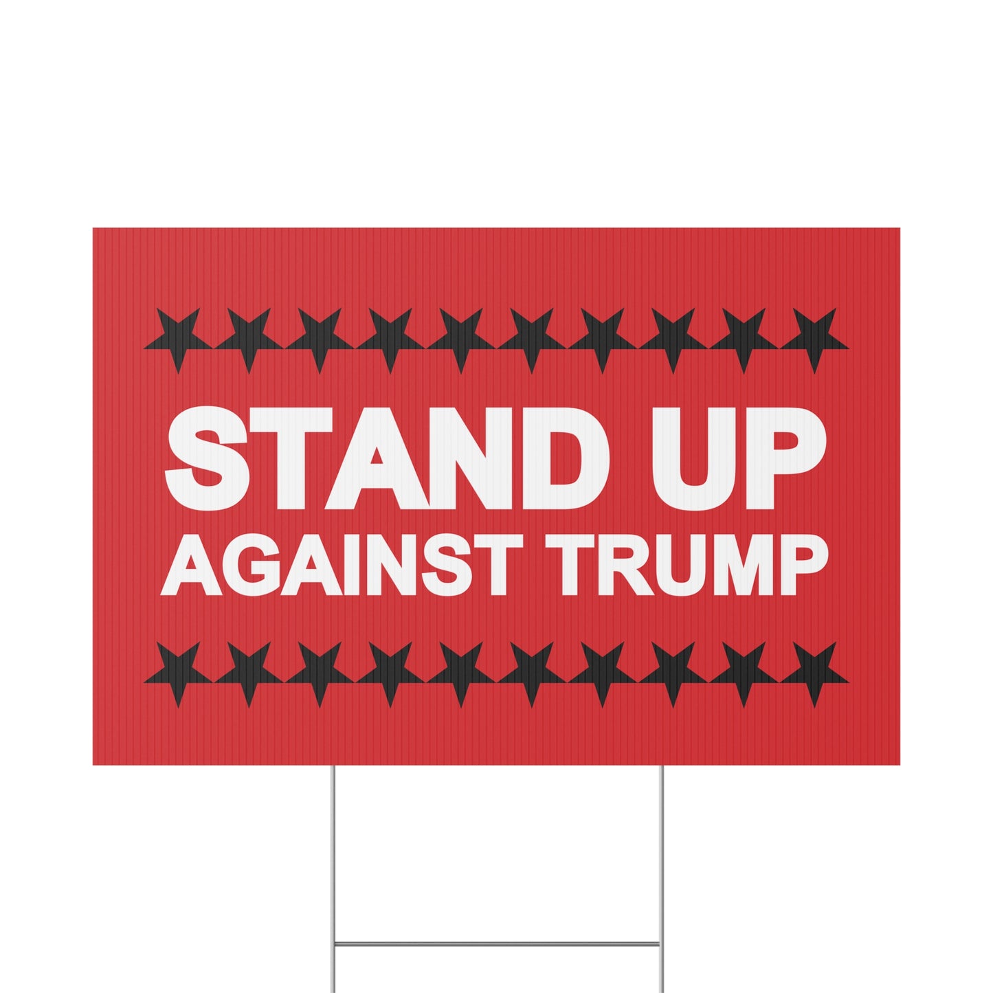 STAND UP | Plastic Yard Sign