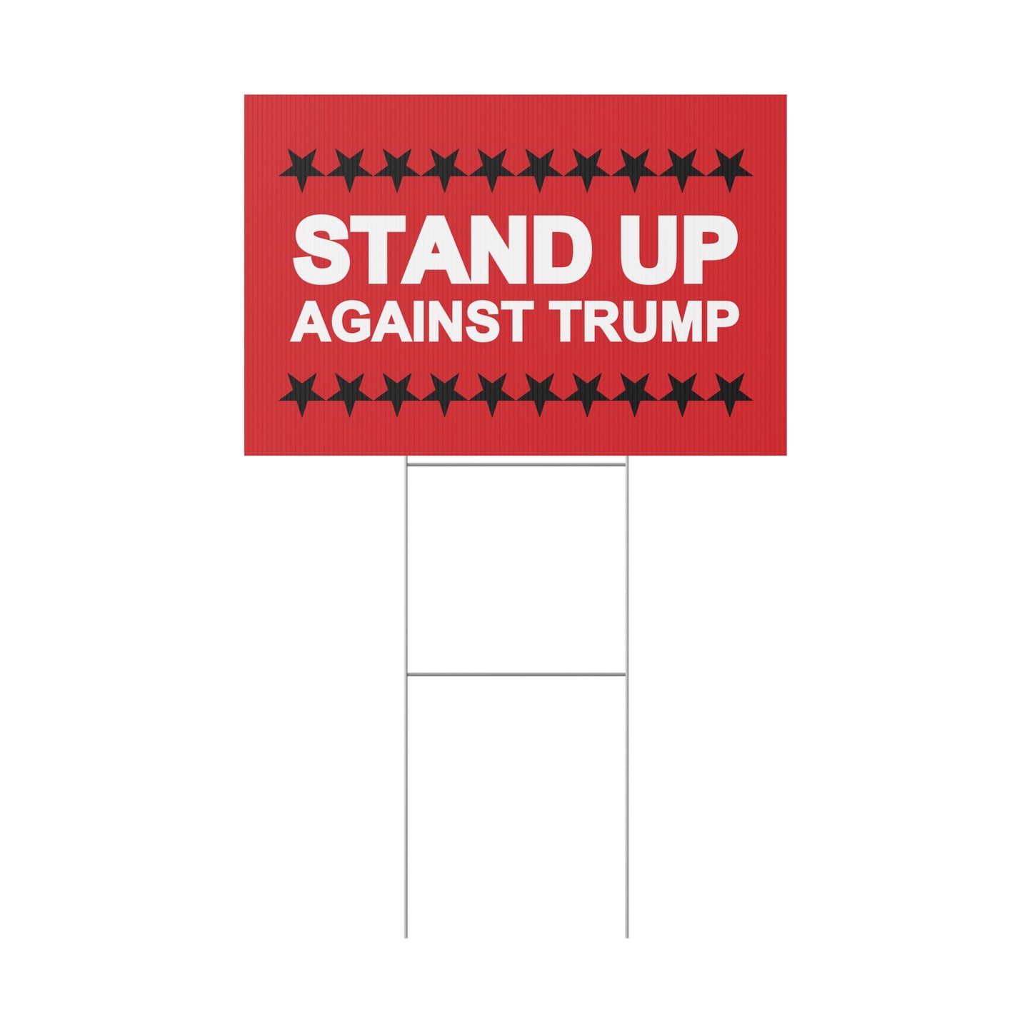 STAND UP | Plastic Yard Sign