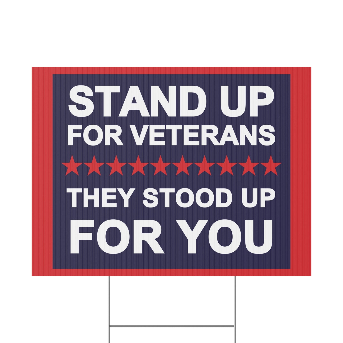 STAND UP FOR VETERANS | Plastic Yard Sign