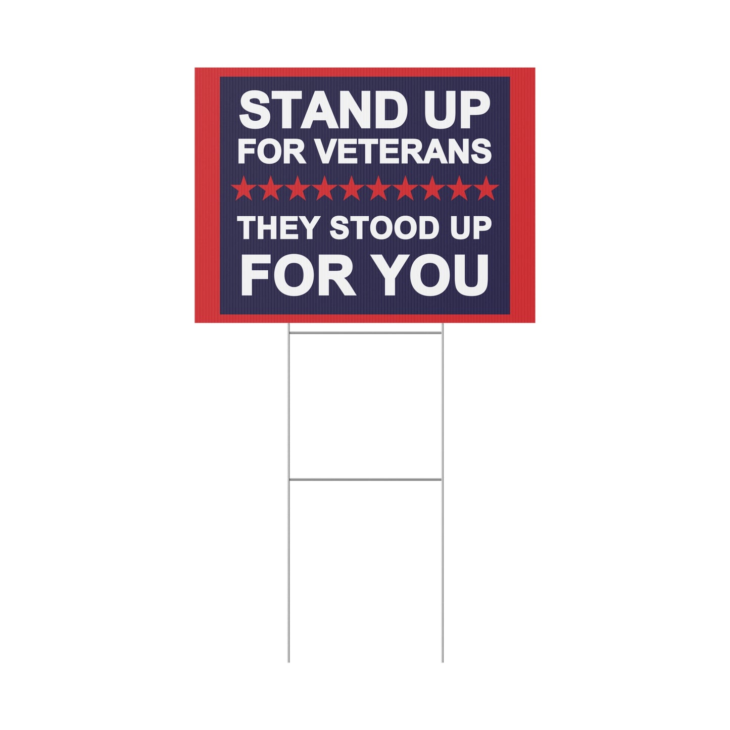 STAND UP FOR VETERANS | Plastic Yard Sign