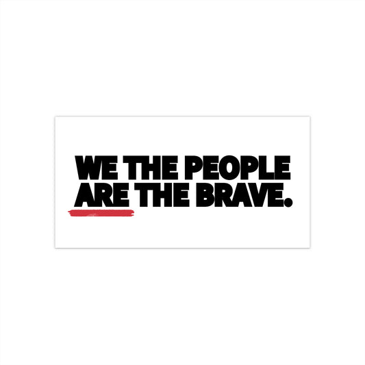 WE ARE | Bumper Stickers